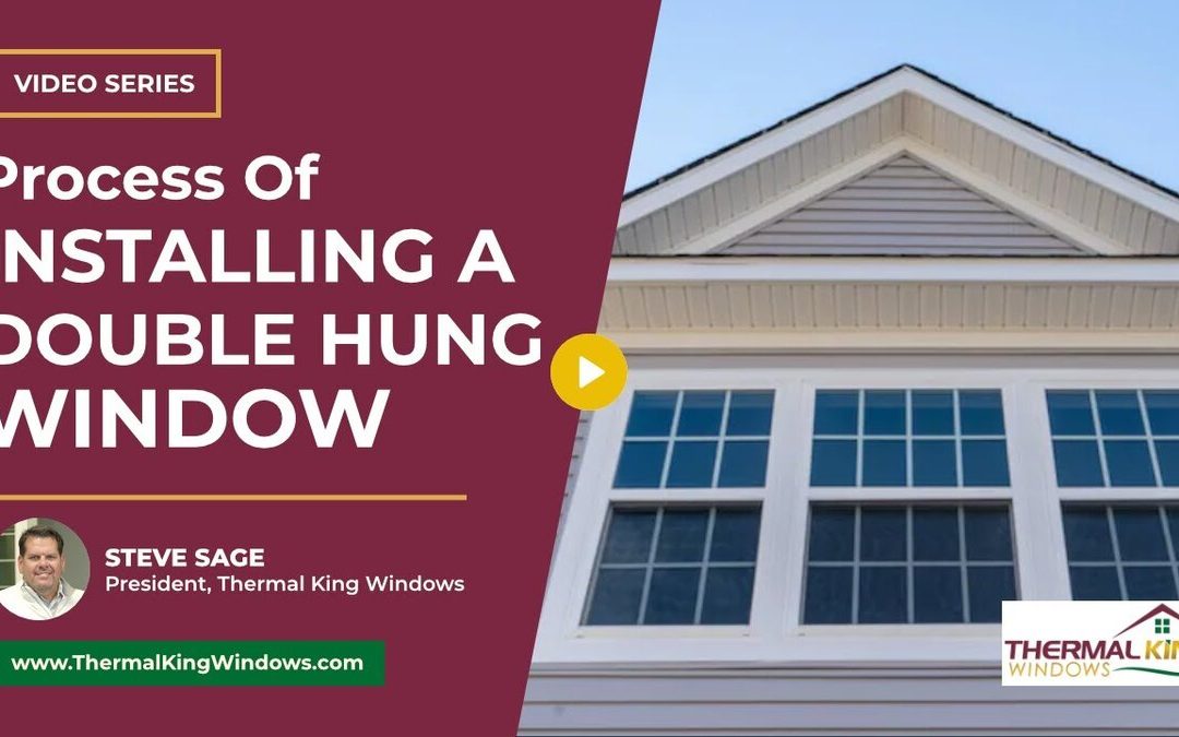 What’s the Process of Installing Double Hung Windows?
