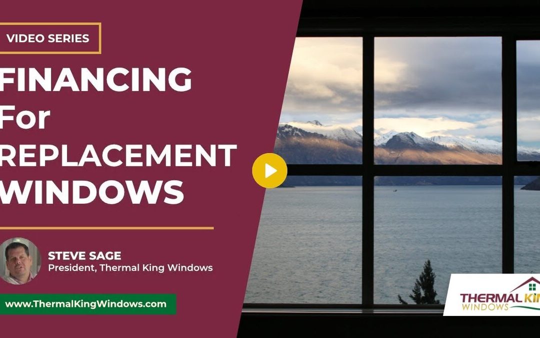 Can I Get Financing for Replacement Windows?