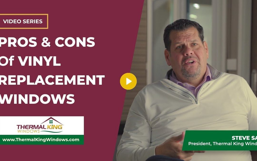 What Are the Pros & Cons of Vinyl Replacement Windows?