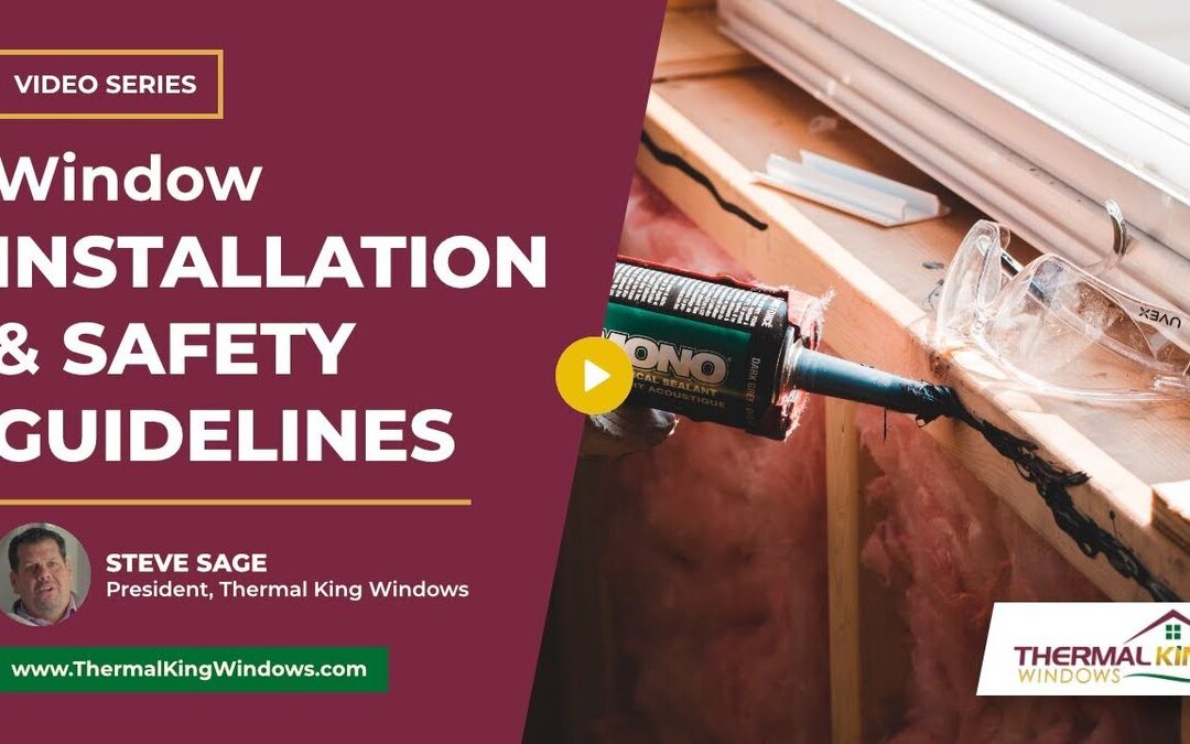 What Are Window Installation Best Practices & Safety Guidelines?