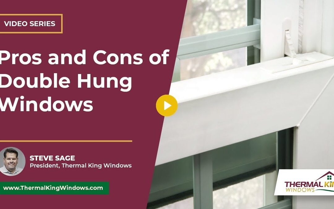 What Are the Pros and Cons of Double Hung Windows?