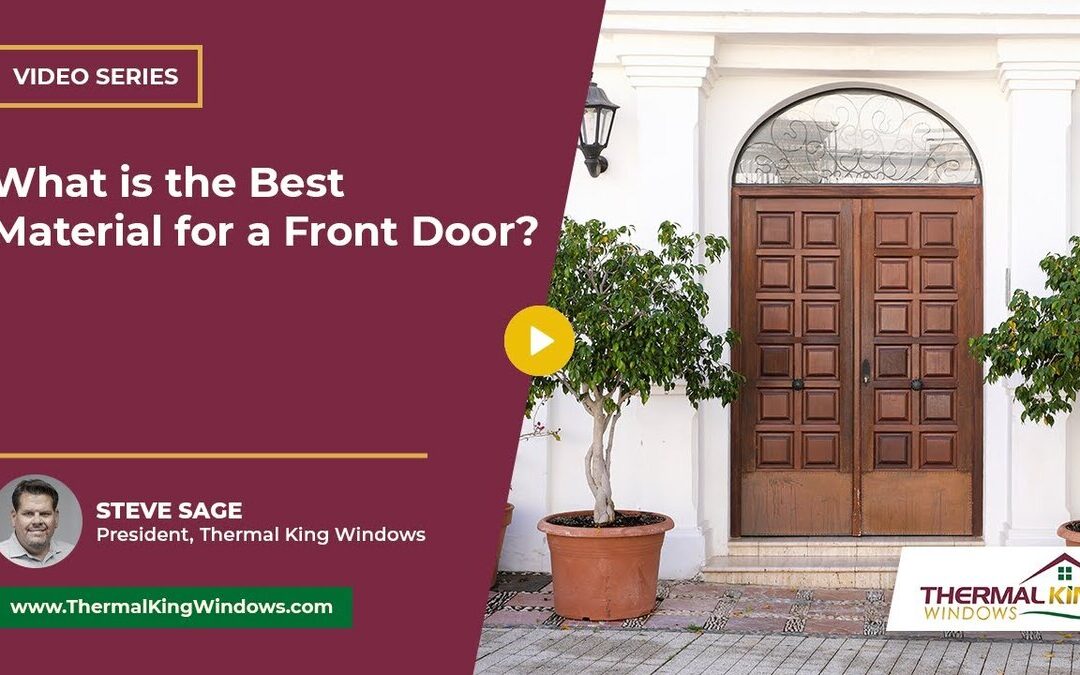 What is the Best Material for a Front Door?