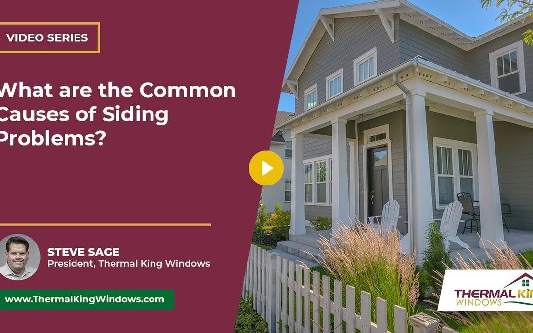 What are the Common Causes of Siding Problems?