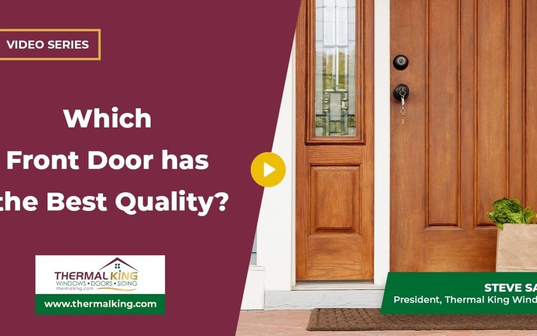 Which Front Door Has The Best Quality?