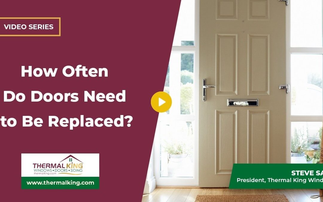 How Often Do Doors Need to Be Replaced?