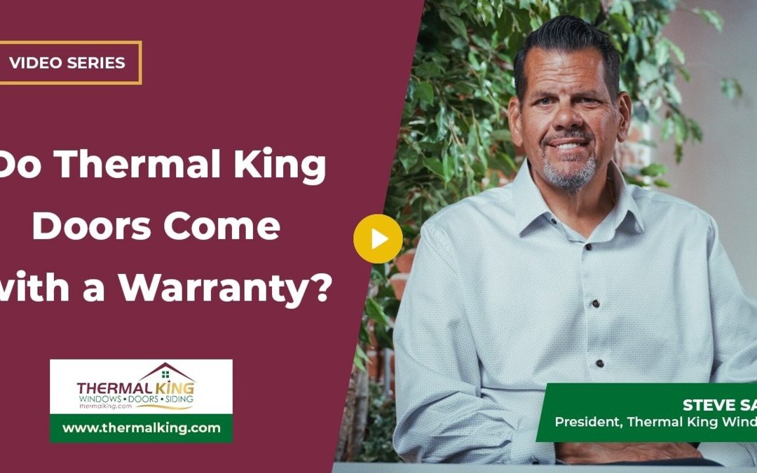 Do Thermal King Doors Come with a Warranty?