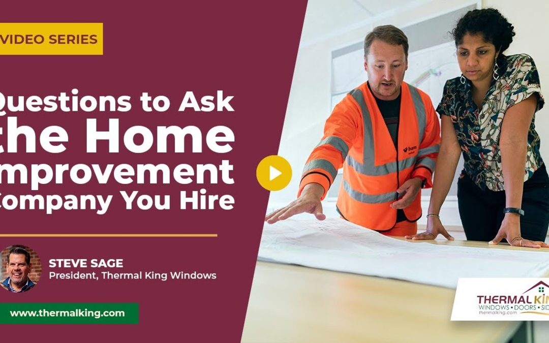 Questions to Ask the Home Improvement Company You Hire